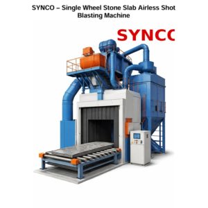SYNCO_Single_Wheel_Stone_Slab_Shot_Blasting_Machine